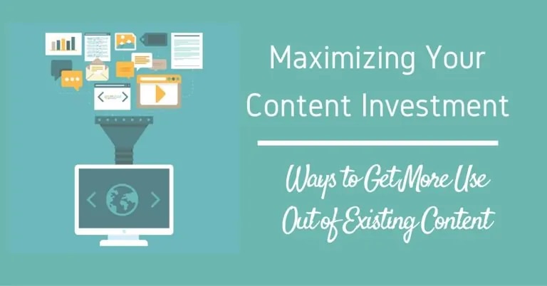 Maximizing Your Content Investment