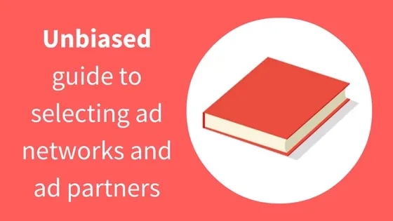 Ad Networks Selection Process &#038; Evaluation Guide