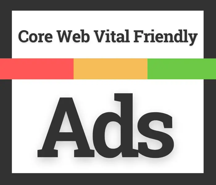 core web vital friendly ads