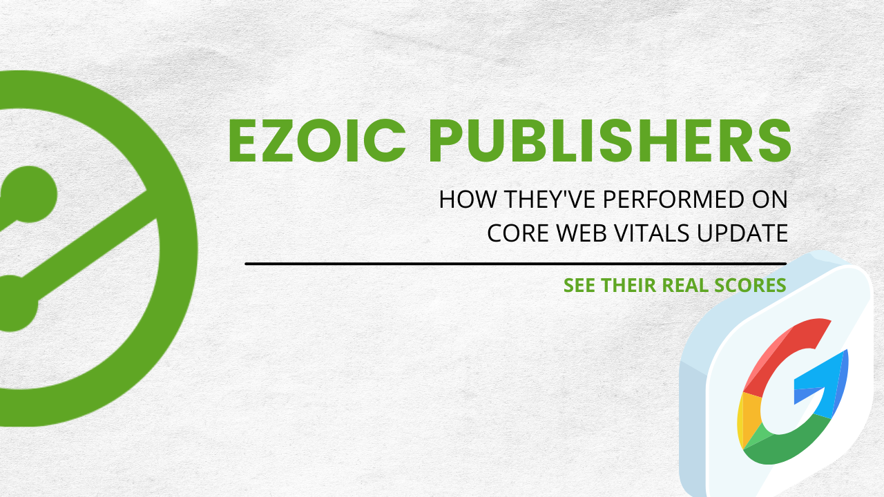 See How Two Publishers Scored in the Core Web Vitals Update