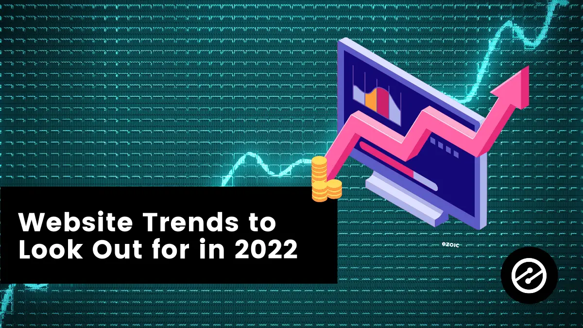 Website Trends to Look Out for in 2022