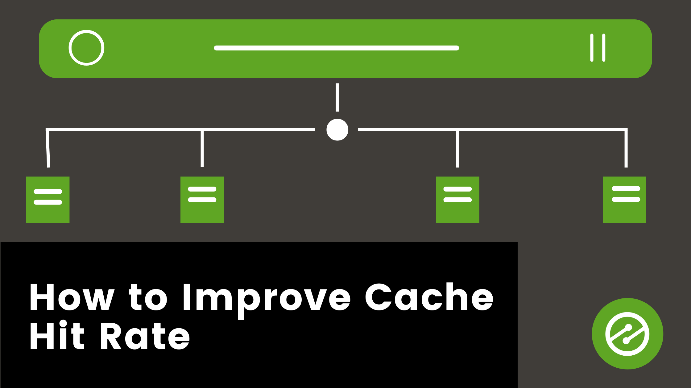 How to Improve Cache Hit Rate