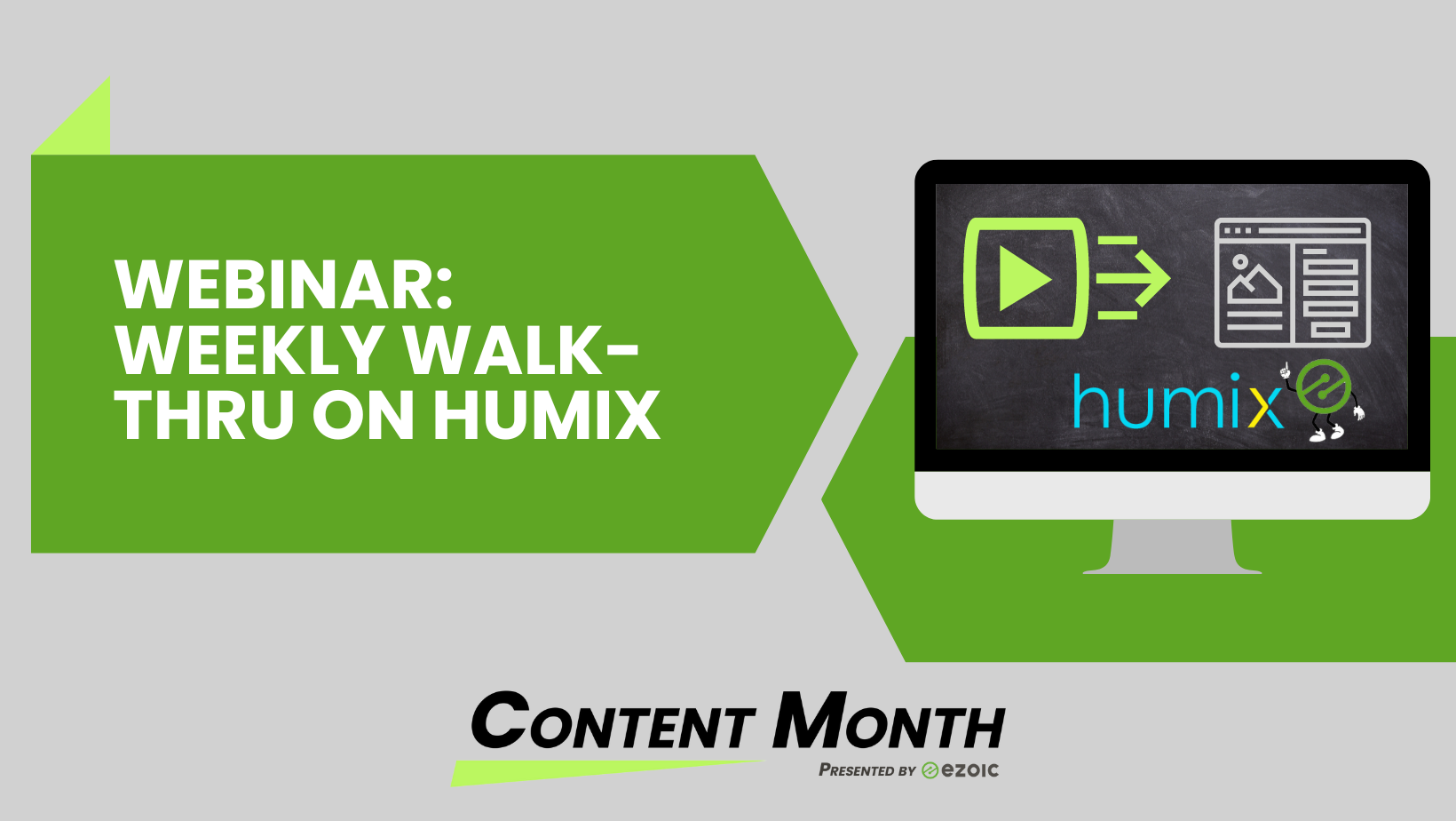 Weekly Walk Thru Humix Webinar Week 4