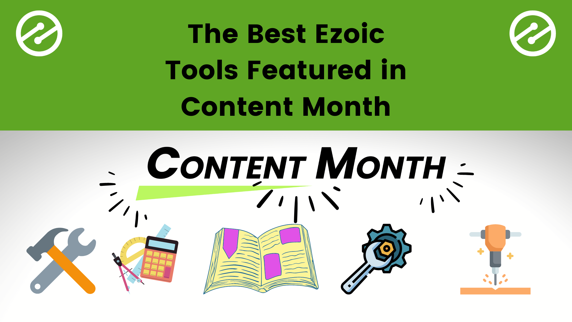 The Best Ezoic Tools Featured in Content Month