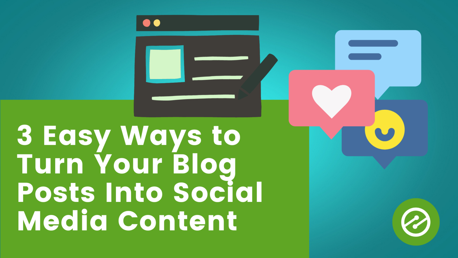 3 easy ways to turn blog posts into social media content - cover graphic