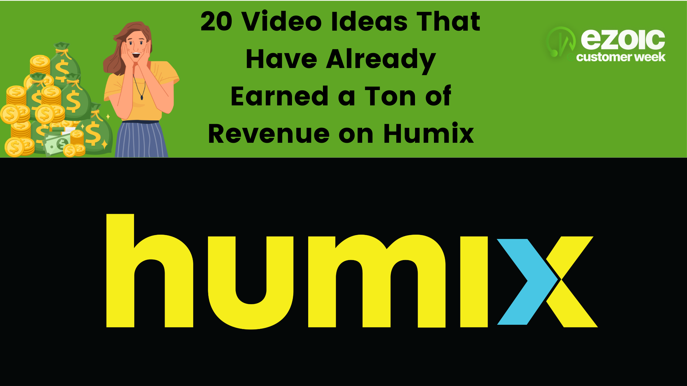 <strong>20 Video Ideas That Have Already Earned a Ton of Revenue on Humix</strong>