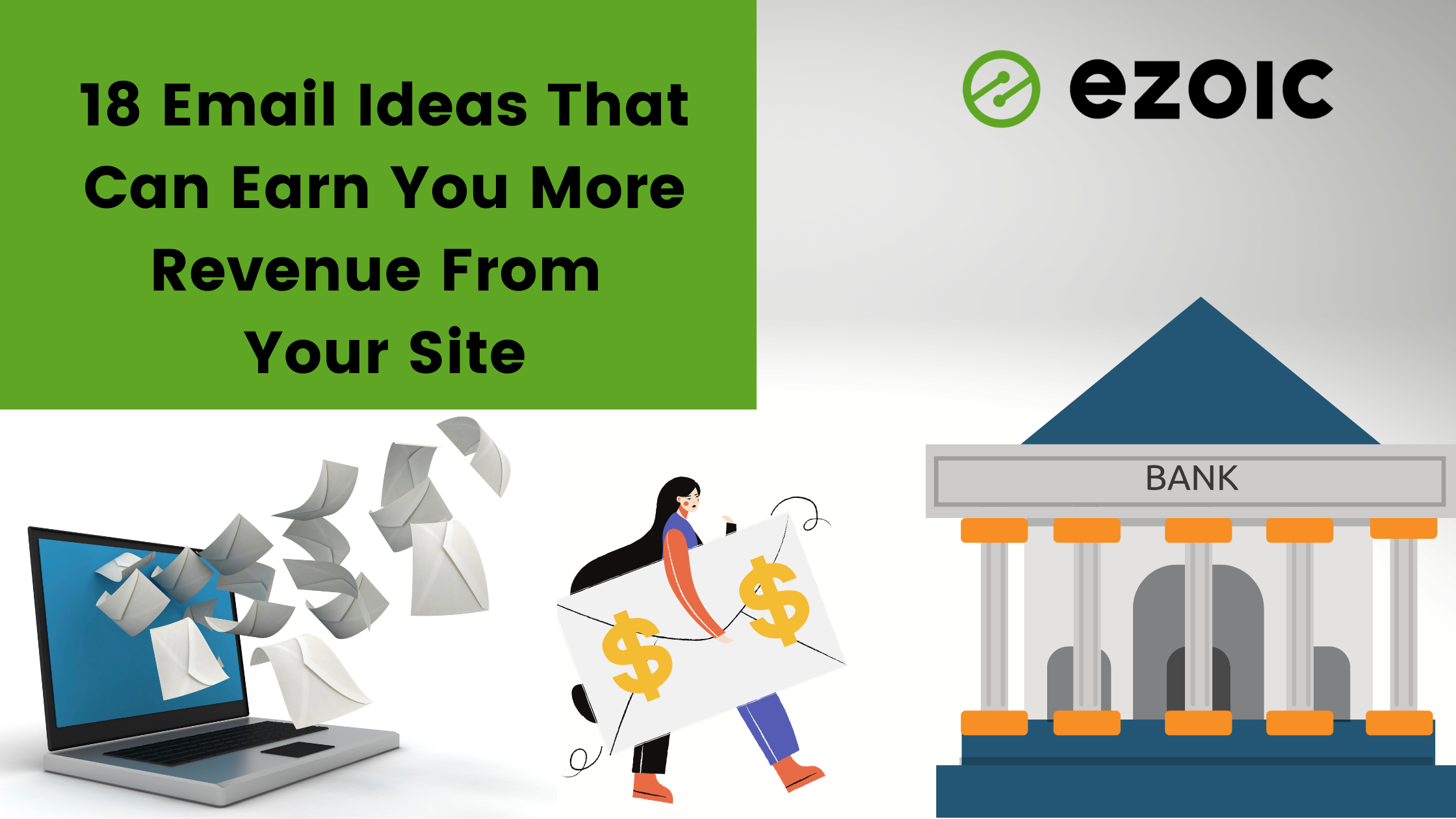 18 Email Ideas That Can Earn You More Revenue From Your Site