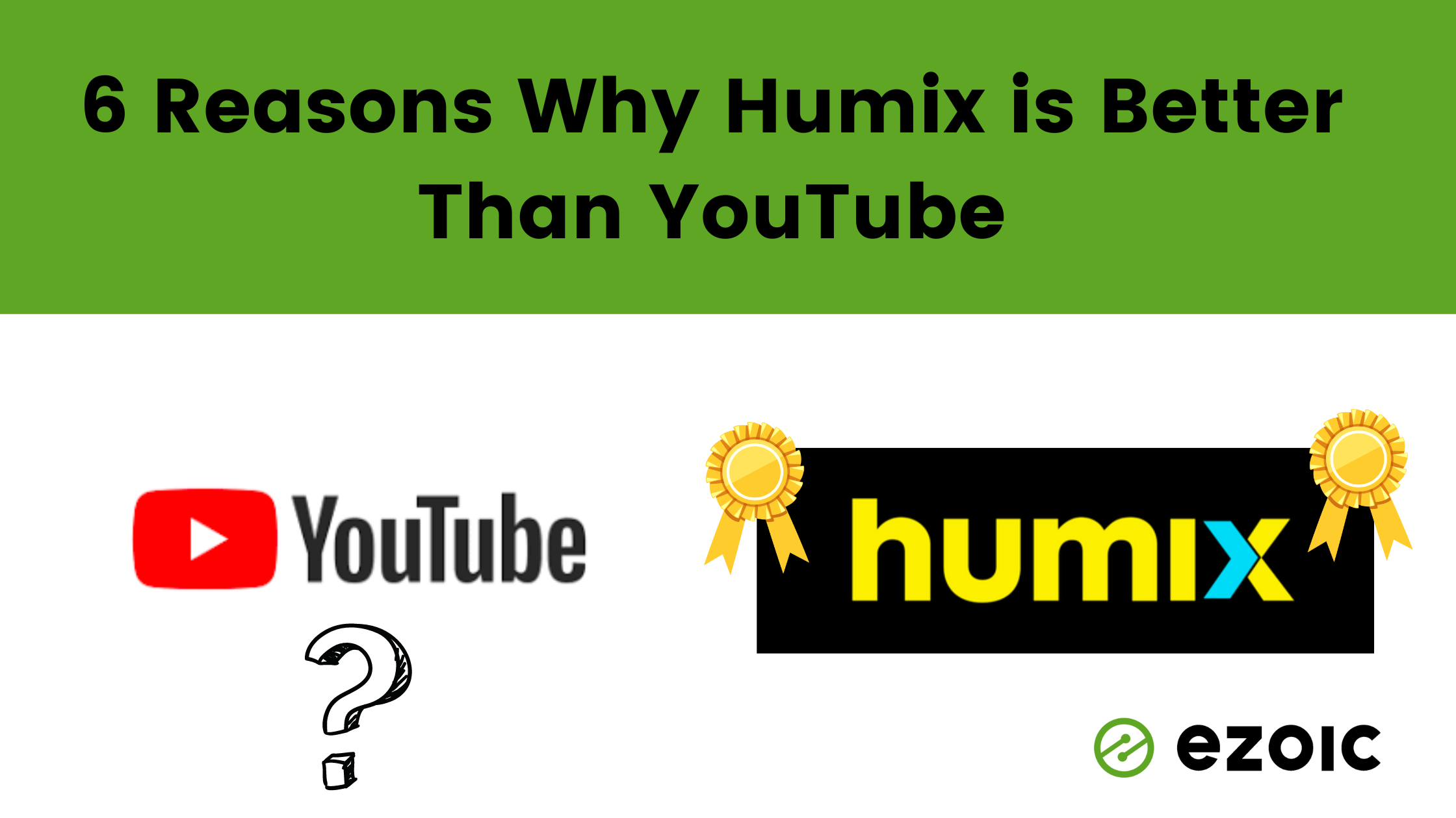 <strong>6 Reasons Why Humix is Better Than YouTube</strong>