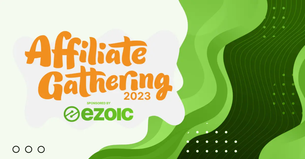 Ezoic is giving away free tickets to Affiliate Gathering