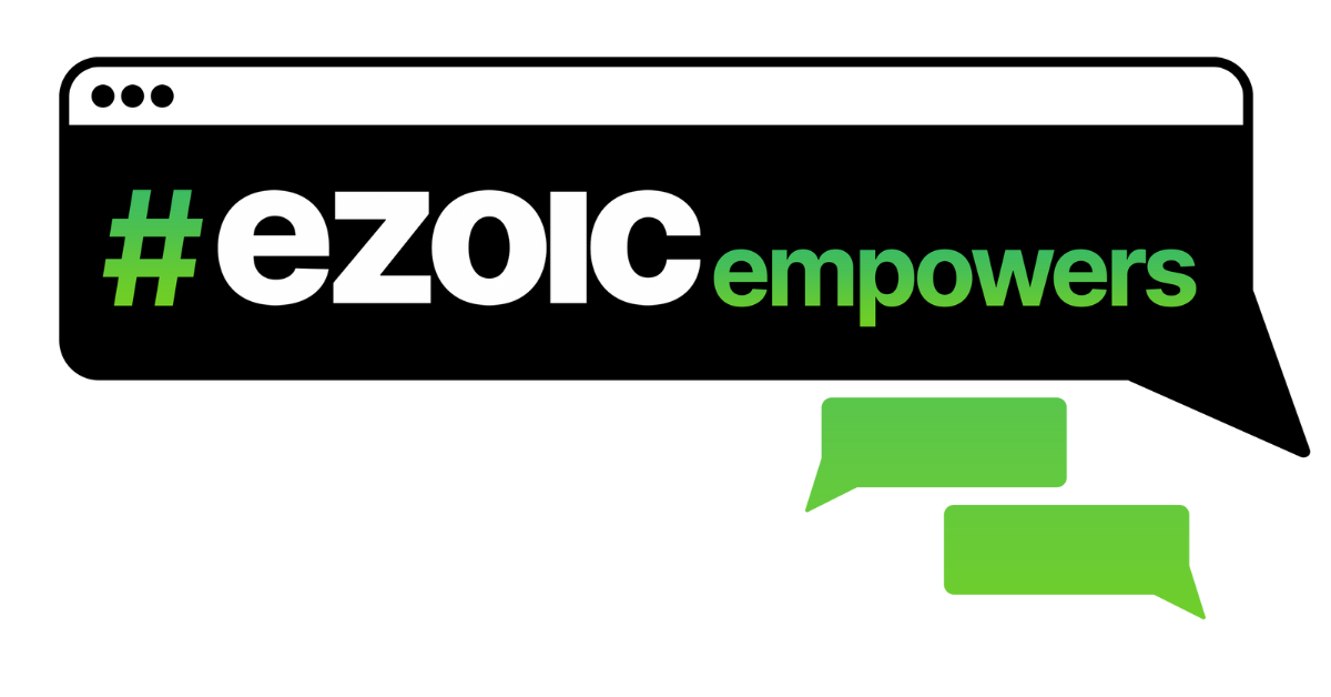 Ezoic Empowers
